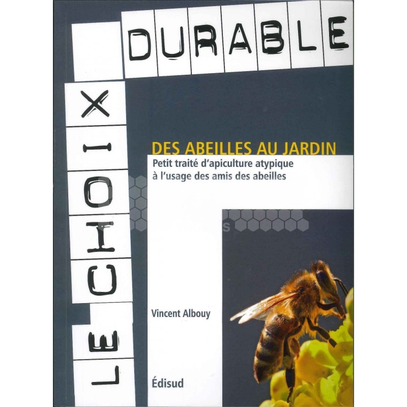 LIVRE - DES ABEILLES AU JARDIN (ALBOUY)