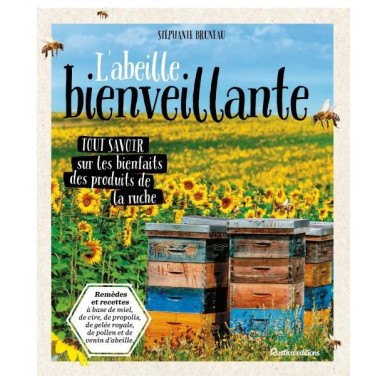 LIVRE - L'ABEILLE BIENVEILLANTE - RICHESSE DE LA RUCHE