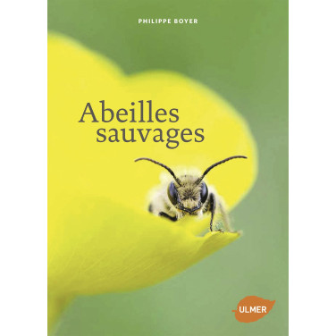 LIVRE - ABEILLE SAUVAGE (Philippe Boyer)