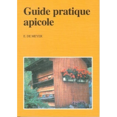 LIVRE - GUIDE PRATIQUE APICOLE (DE MEYER)