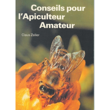 LIVRE - CONSEILS POUR APICULTEUR AMATEUR (CLAUS ZEILER)