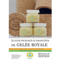 LIVRE - GUIDE TECHNIQUE DU PRODUCTEUR  DE GELEE ROYALE (Version 2)