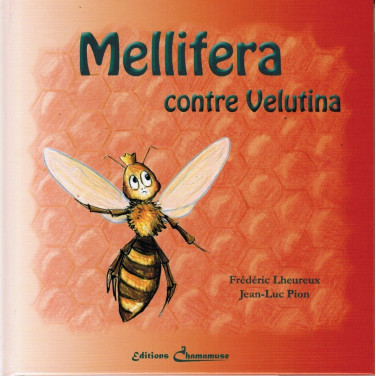 LIVRE - MELLIFERA CONTRE VELUTINA (LHEUREUX -PION)