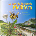 LIVRE - LE TOUR DE FRANCE DE MELLIFERA   (LHEUREUX- PION)