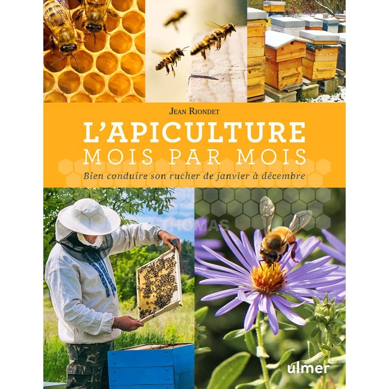LIVRE - L'APICULTURE MOIS PAR MOIS (RIONDET) - version 2018