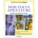 LIVRE - DEBUTER EN APICULTURE LE PETIT TRAITE RUSTICA (Fert)