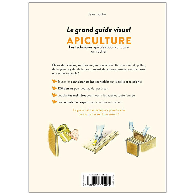 Livre - Le grand guide visuel de l'apiculture - Jean LACUBE